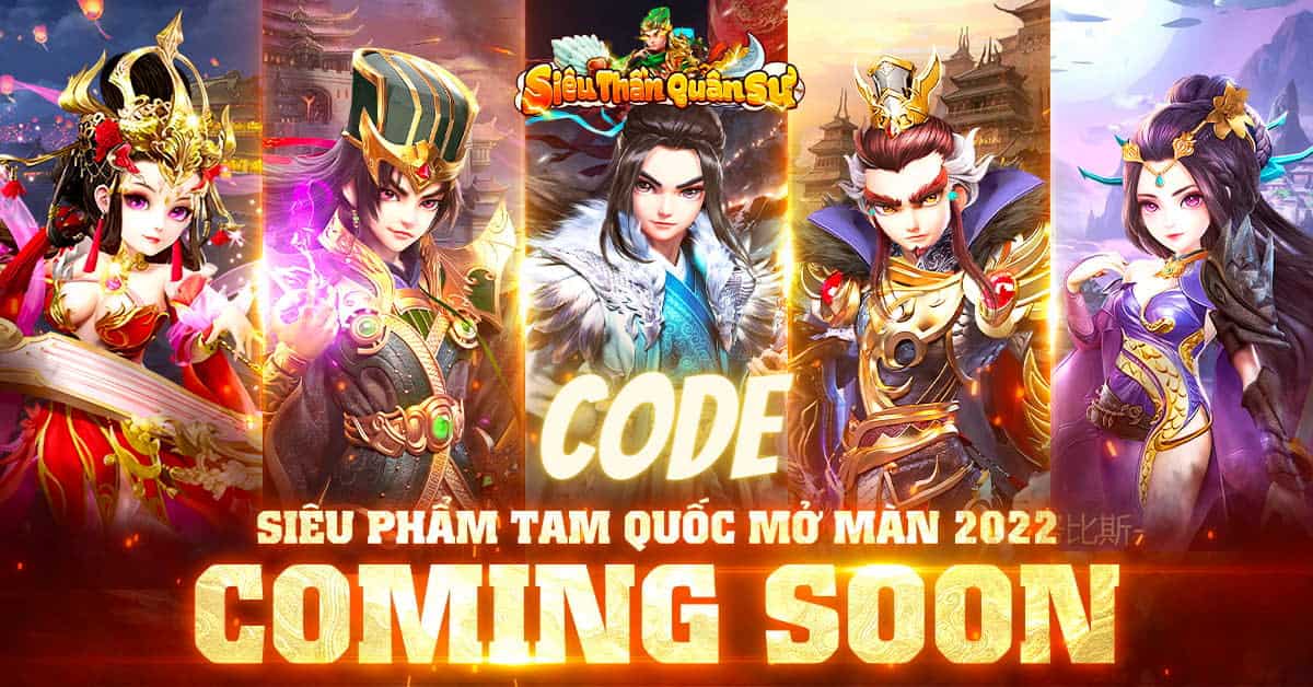 Code game Siêu Thần Quân Sư miễn phí mới nhất – Hướng dẫn nhập code chi tiết