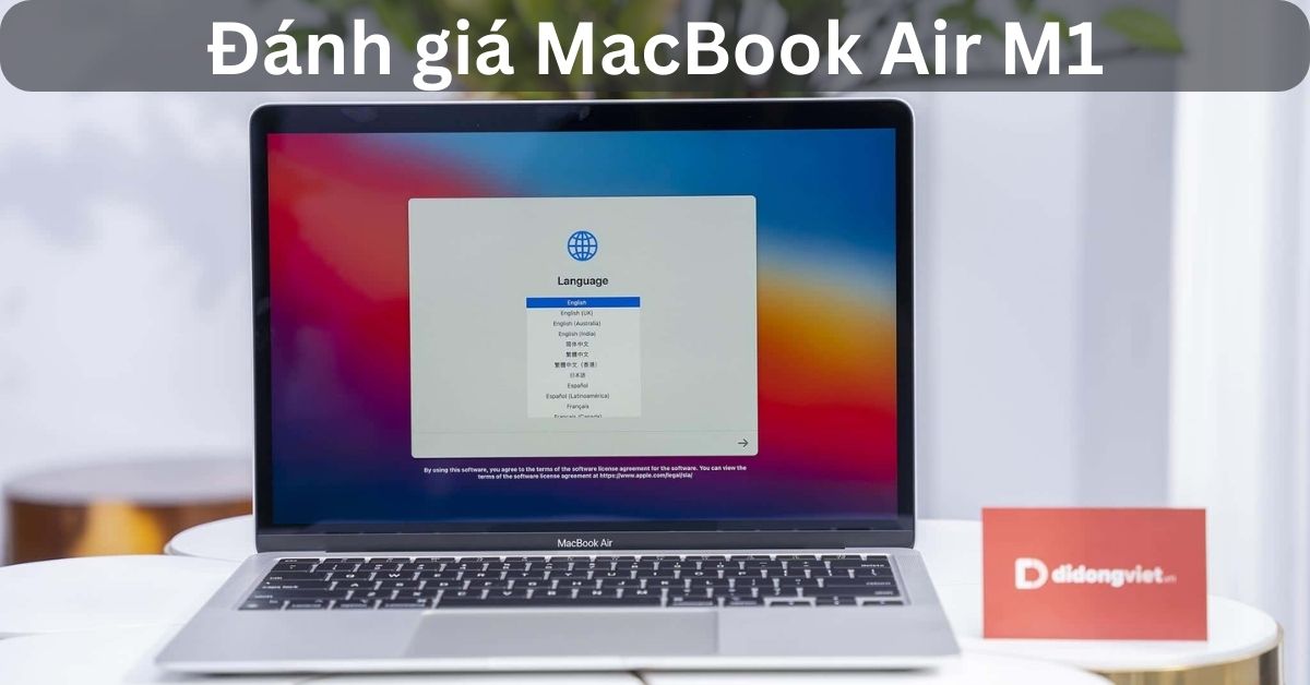 Đánh Giá MacBook Air M1 (2020) chi tiết từ A đến Z sau 2 năm sử dụng