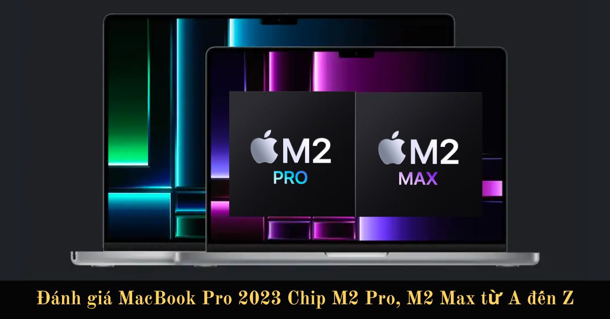 Đánh giá MacBook Pro 2023: “Đắt nhưng có xắt ra miếng”