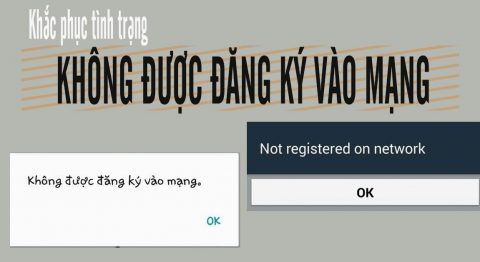 Không được đăng ký vào mạng