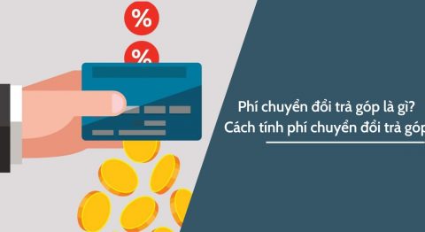 phí chuyển đổi trả góp