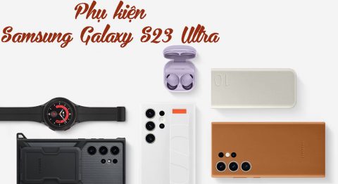 phụ kiện samsung galaxy s23 ultra
