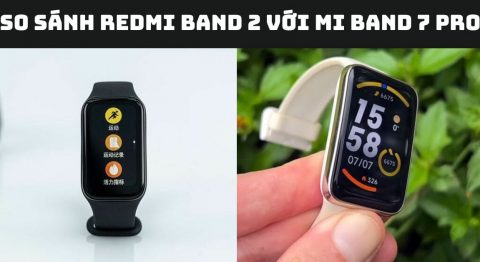 so sánh Redmi Band 2 với Mi Band 7 Pro