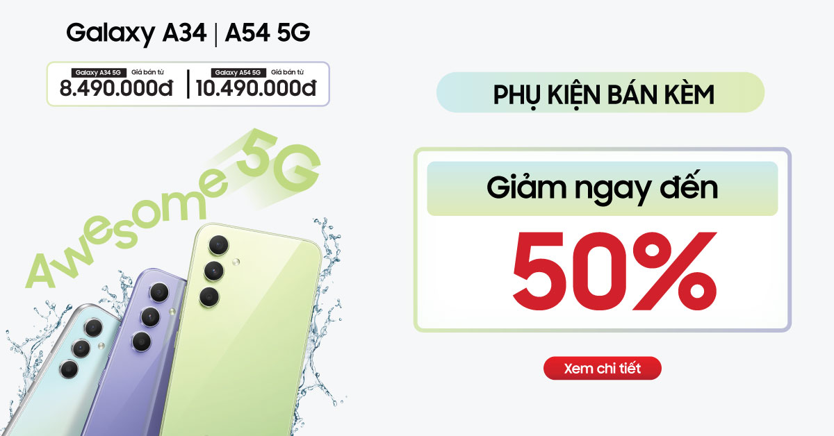 Giảm đến 50% phụ kiện và dịch vụ bán kèm chính hãng khi sắm Samsung Galaxy A34 | A54 5G tại Di Động Việt.