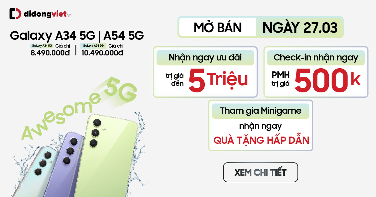 Chương trình mở bán sớm Galaxy A34 | A54 5G tại hệ thống cửa hàng Di Động Việt để nhận ngay ưu đãi lên đến 5 triệu đồng. Đặc biệt, nhiều ưu đãi hấp dẫn khác tại Di Động Việt 609 Lê Hồng Phong Quận 10 và 385 Quang Trung Quận Gò Vấp.