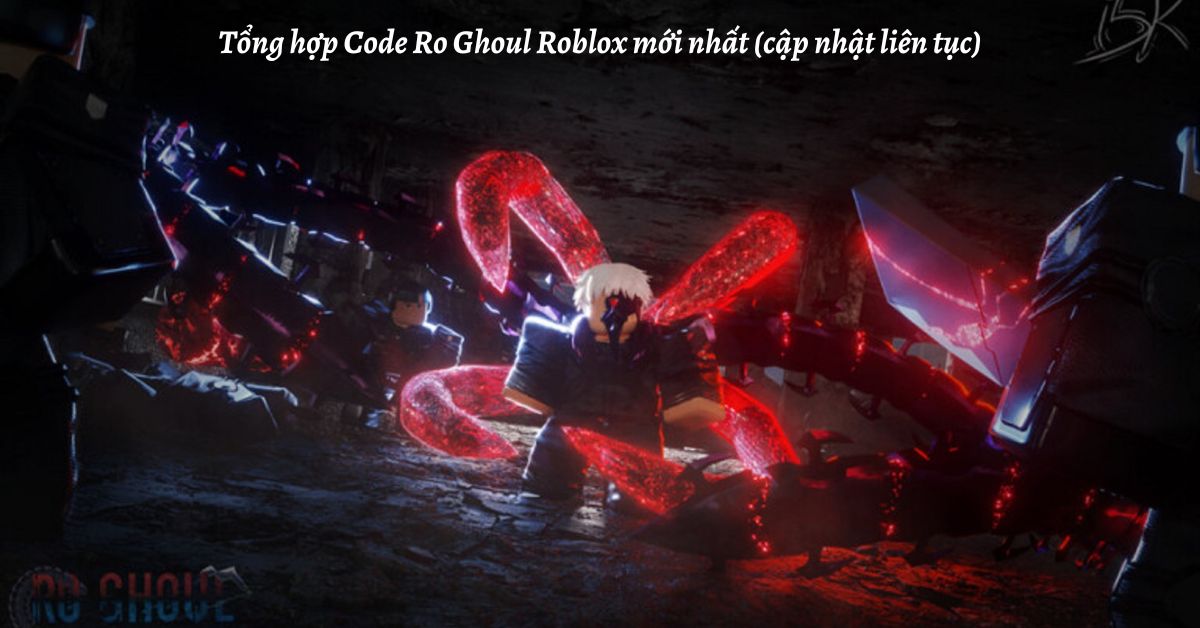 Tổng hợp Code Ro Ghoul Roblox mới nhất (cập nhật tháng 3/2023) – Cách nhập code chi tiết