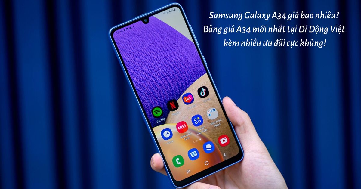 Điện thoại Samsung Galaxy A34 giá bao nhiêu? Bảng giá A34 mới nhất tại Di Động Việt kèm nhiều ưu đãi cực khủng