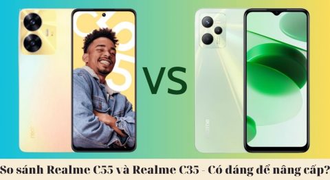 So sánh Realme C55 và Realme C35 – Phiên bản sau liệu có vượt trội để mua ngay So sánh Realme C55 và Realme C35
