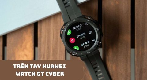 Trên tay Huawei Watch GT Cyber: Những đặc điểm nổi bật Trên tay Huawei Watch GT Cyber