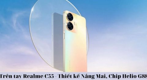 Trên tay Realme C55