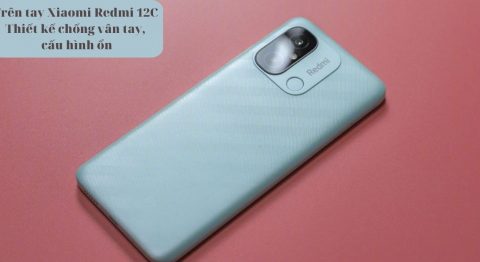 Trên tay Xiaomi Redmi 12C