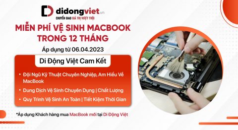 Di Động Việt miễn phí vệ sinh MacBook trong 12 tháng trên toàn quốc