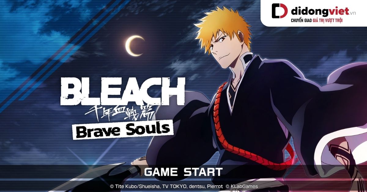 BLEACH Brave Souls – Game nhập vai hành động hóa thân thành thần chết