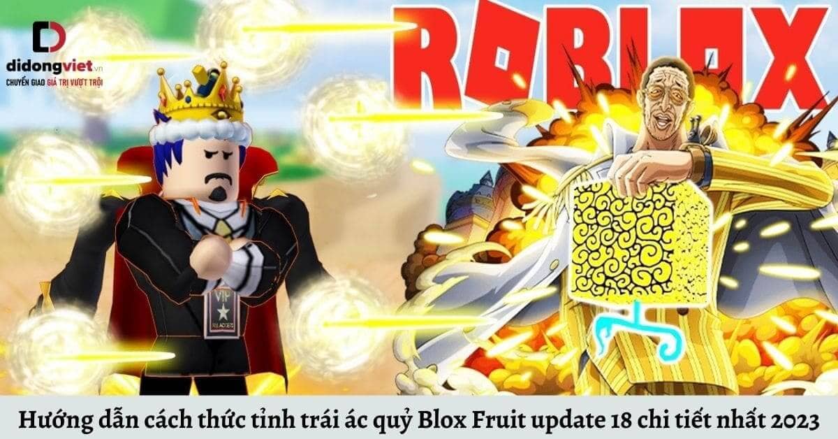 Hướng dẫn cách thức tỉnh trái ác quỷ Blox Fruit update 18 chi tiết nhất 2023