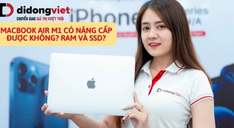 MacBook Air M1 có nâng cấp được không