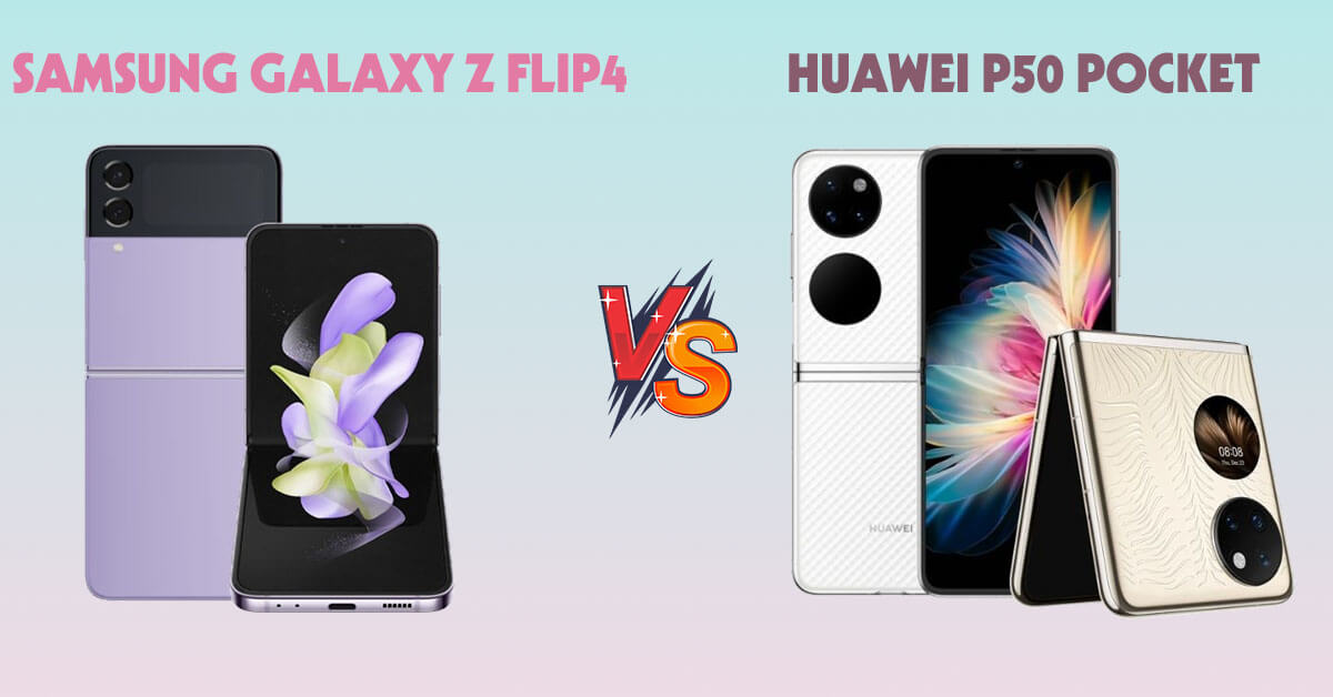 So sánh Samsung Galaxy Z Flip4 và Huawei P50 Pocket: Khác biệt giữa 8+ Gen 1 và 888