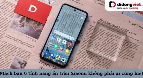 Mách bạn 6 tính năng ẩn trên điện thoại Xiaomi cực hay ho mà các fan chưa chắc đã biết tính năng ẩn trên xiaomi
