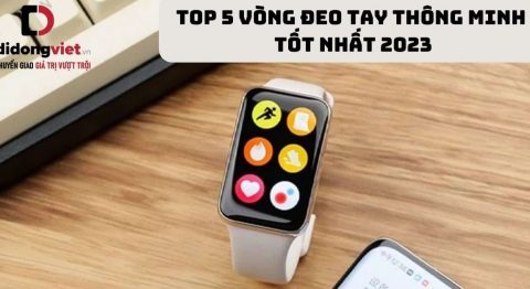 Top vòng đeo tay thông minh tốt nhất 2023