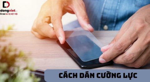 Cách dán cường lực màn hình điện thoại không bị bụi, bọt khí cho người mới Cách dán cường lực