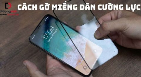 Cách gỡ miếng dán cường lực không làm trầy xước màn hình điện thoại Cách gỡ miếng dán cường lực