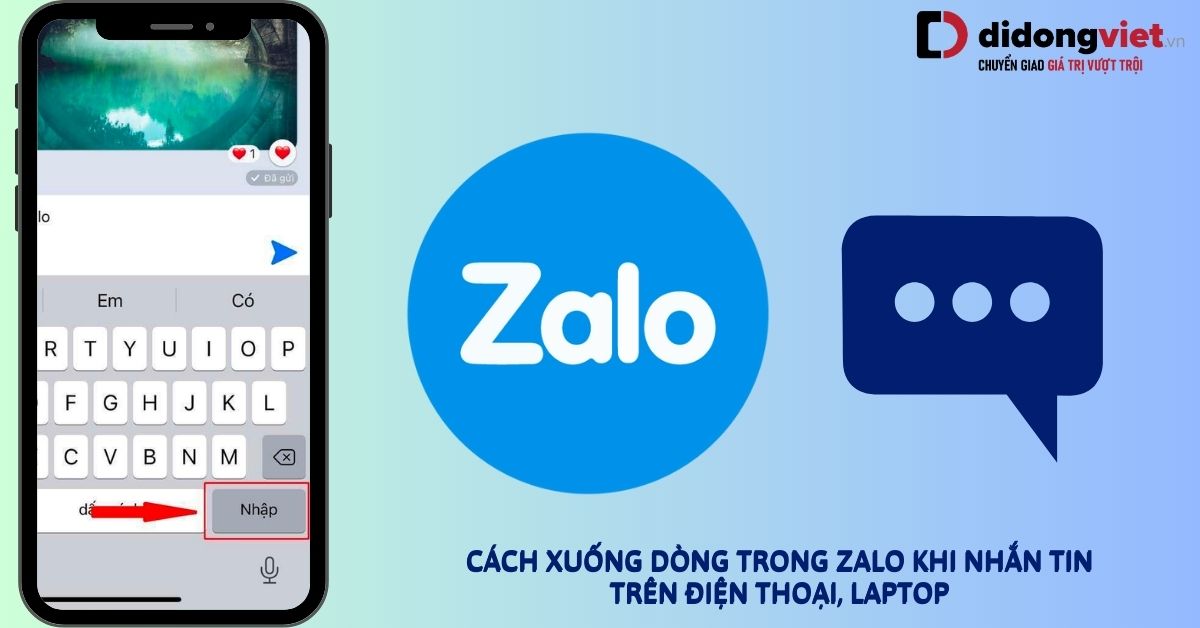 Cách xuống dòng trong Zalo với điện thoại iPhone, Android, máy tính