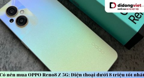 Có nên mua OPPO Reno8 Z 5G