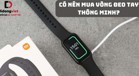 Có nên mua vòng đeo tay thông minh? Top vòng đeo tay thông minh tốt nhất Có nên mua vòng đeo tay thông minh