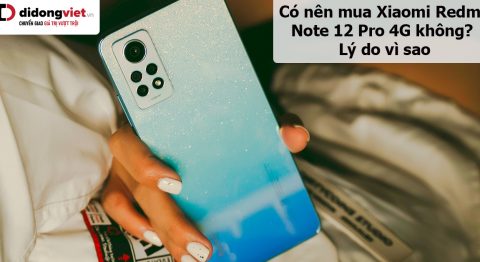 Có nên mua Xiaomi Redmi Note 12 Pro 4G không? Lý do nên và không nên – Các ưu điểm nổi bật Có nên mua Xiaomi Redmi Note 12 Pro 4G
