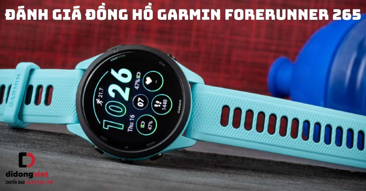 Đánh giá đồng hồ Garmin Forerunner 265: Thiết kế trẻ trung, định vị GPS chính xác