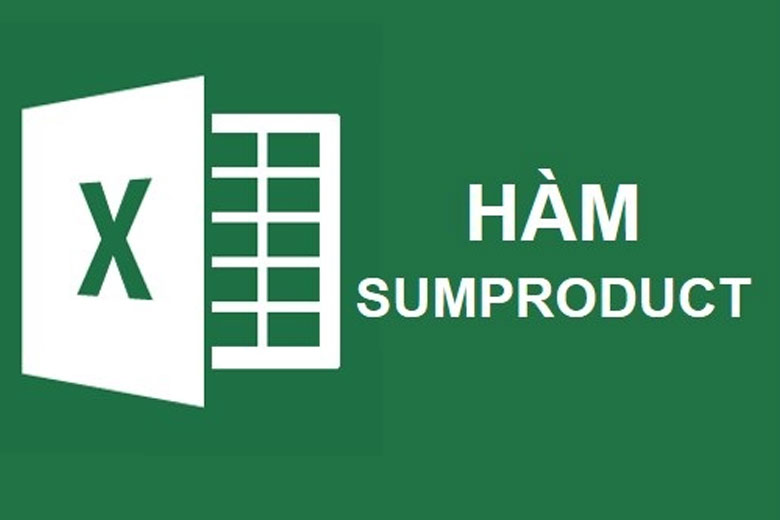 hàm SUMPRODUCT
