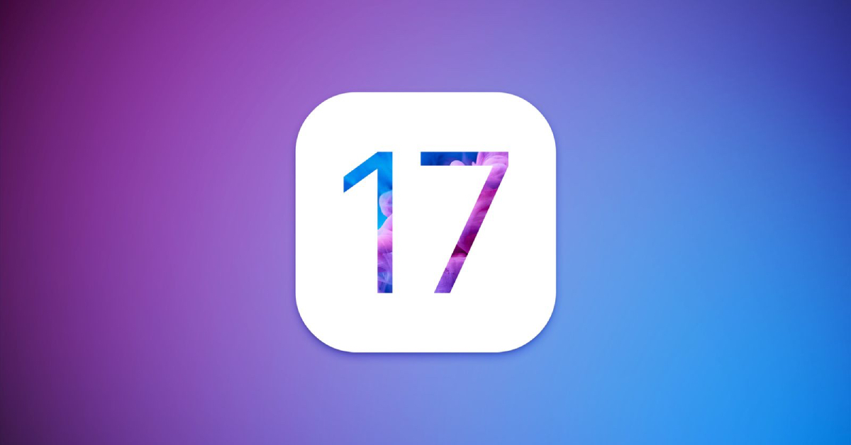 iOS 17 và những tính năng được nâng cấp