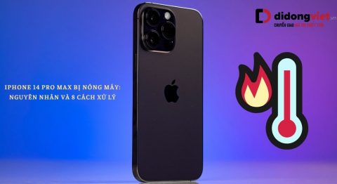iPhone 14 Pro Max bị nóng máy nguyên nhân và 8 cách khắc phục iPhone 14 Pro Max bị nóng máy