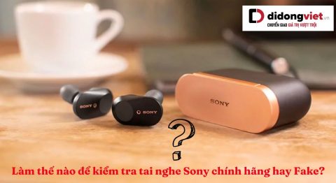 Cách kiểm tra tai nghe Bluetooth Sony chính hãng từ nhà sản xuất kiểm tra tai nghe Sony chính hãng