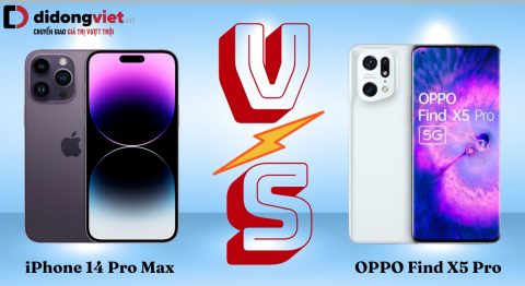 So sánh Oppo Find X5 Pro và iPhone 14 Pro Max: Khác biệt ở đâu? OPPO Find X5 Pro và iPhone 14 Pro Max