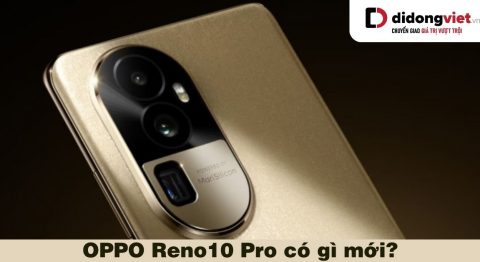OPPO Reno10 Pro 5G có gì mới: Cấu hình mạnh với chip Dimensity 8200, RAM khủng 16GB, sạc 100W OPPO Reno10 có gì mới
