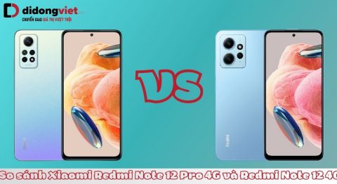 So sánh Xiaomi Redmi Note 12 Pro 4G và Redmi Note 12 4G