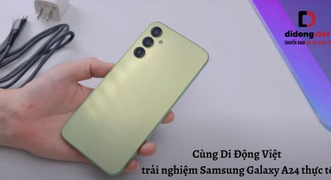 Cùng Di Động Việt trải nghiệm điện thoại Samsung Galaxy A24 thực tế