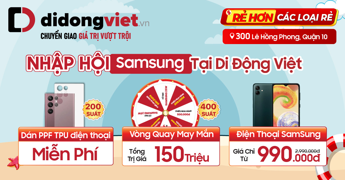 Nhập hội Samsung tại Di Động Việt – Giá rẻ hơn các loại rẻ: