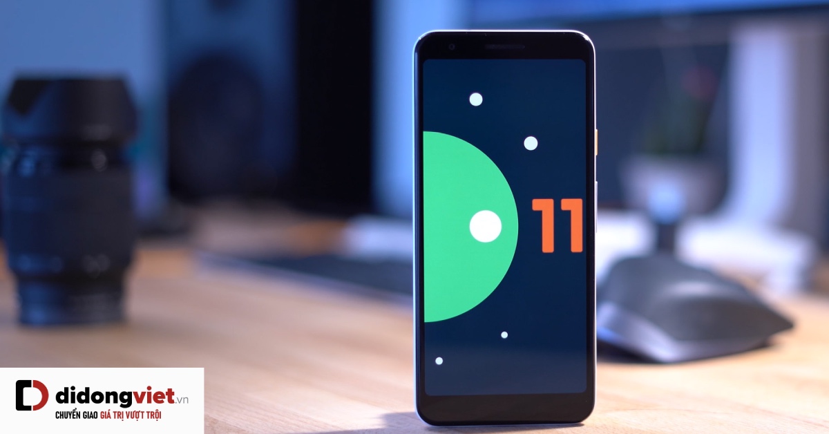 Android 11 – Phiên bản được sử dụng nhiều nhất hiện nay