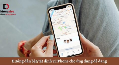 Hướng dẫn bật/tắt định vị iPhone cho ứng dụng dễ dàng