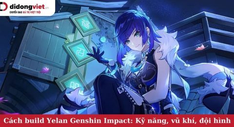 Cách build Yelan trong Genshin Impact: Kỹ năng, đột phá thánh di vật và đội hình hợp lý cách build yelan