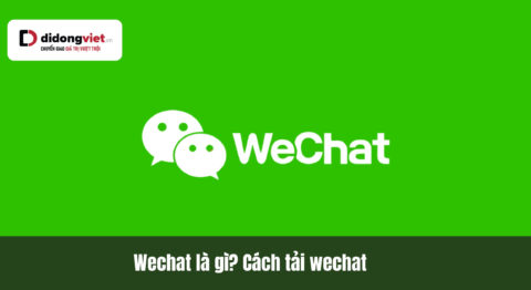 Hướng dẫn cách tải WeChat, đăng ký và vượt ải quét mã QR