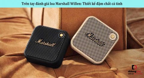 Trên tay đánh giá loa Marshall Willen: Thiết kế đậm chất cá tính