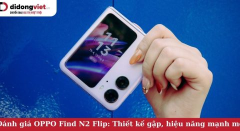 Đánh giá OPPO Find N2 Flip