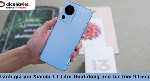 đánh giá pin xiaomi 13 lite