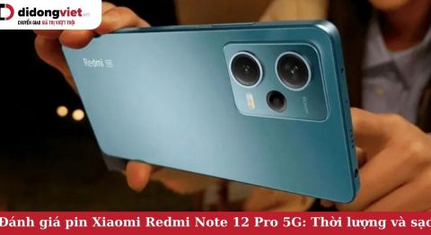 Đánh giá pin Xiaomi Redmi Note 12 Pro 5G: Thời lượng pin và hiệu quả sạc Đánh giá pin Xiaomi Redmi Note 12 Pro 5G