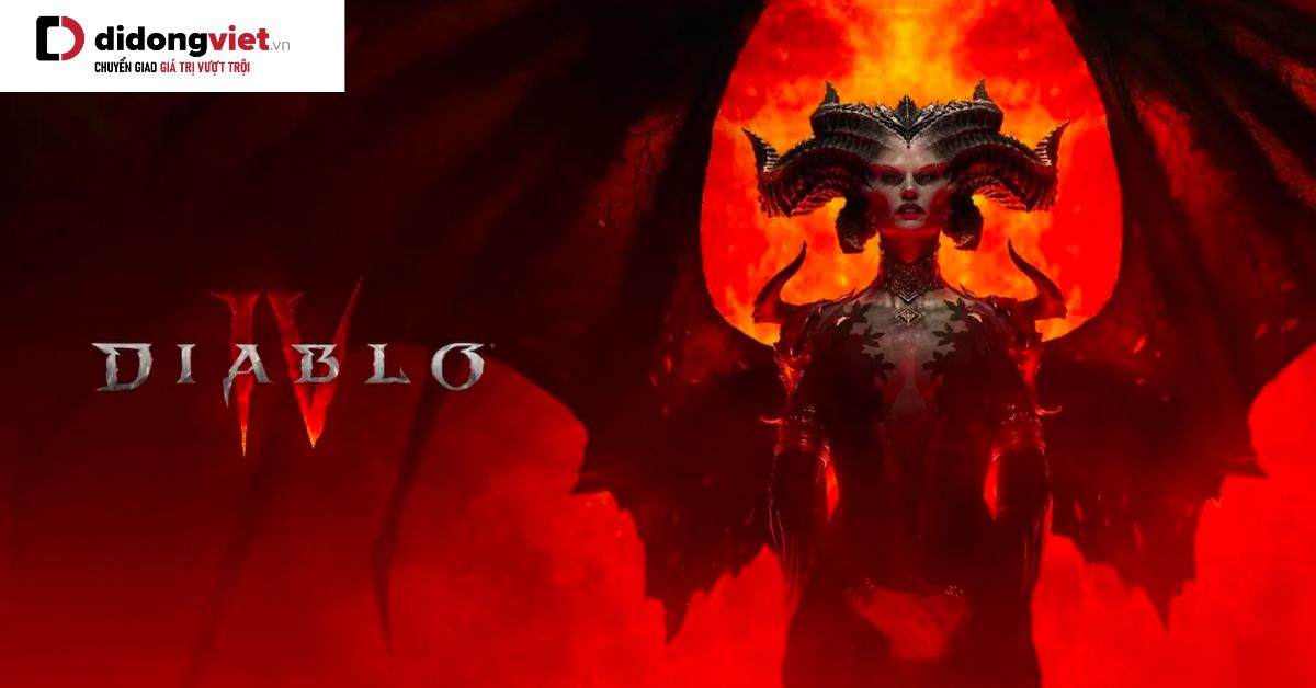 Diablo 4 – Siêu phẩm hành động đáng trải nghiệm nhất 2023