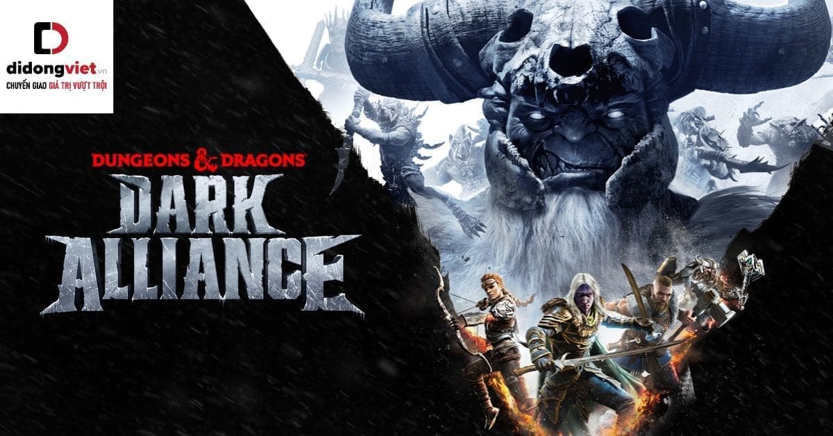 Dungeons & Dragons: Dark Alliance – Game hành động chiến đấu chống quái vật cực cuốn