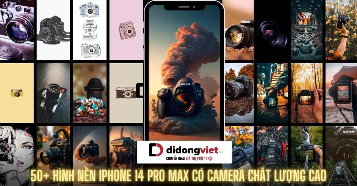 50+ hình nền iPhone 14 Pro Max có camera đẹp nhất