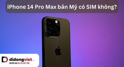 iPhone 14 Pro Max bản Mỹ có khe SIM không? Có dùng được không? iPhone 14 Pro Max bản Mỹ có khe SIM không